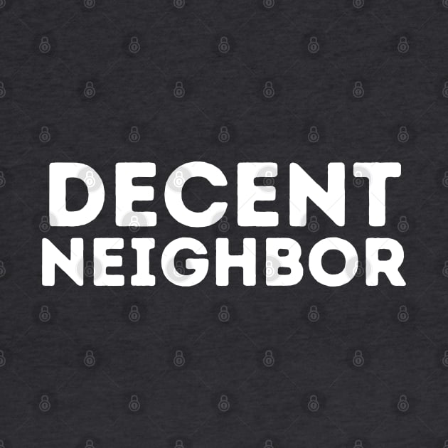 DECENT Neighbor | Funny Neighborhood Friends by blueduckstuff